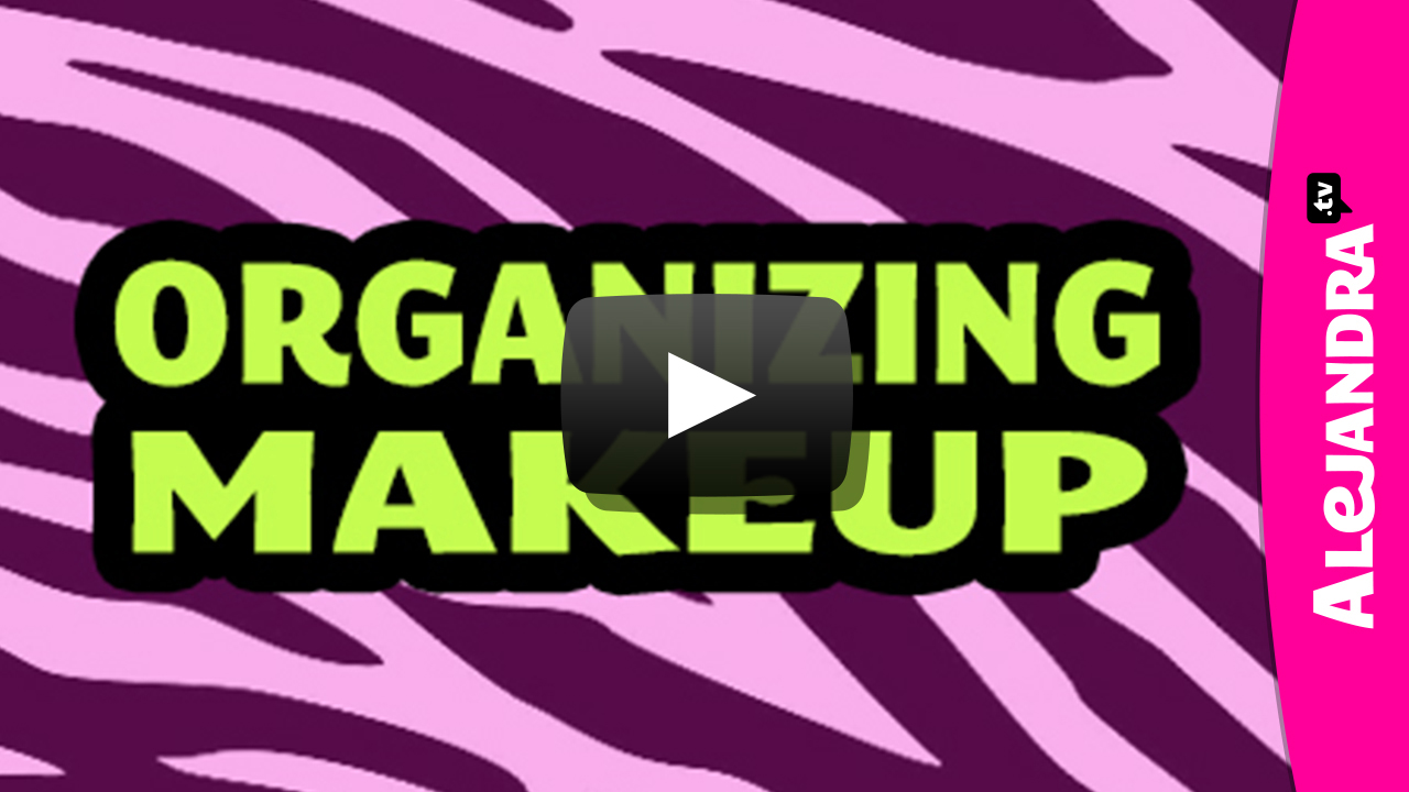VIDEO]: Makeup Organization & How to Organize Hair Accessories