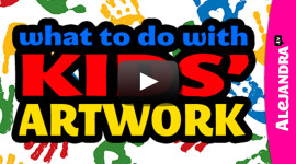 [VIDEO]: What To Do With Kids Artwork