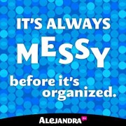 It's Always Messy