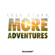 Less Stuff, More Adventures