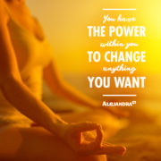 You Have The Power to Change Anything You Want