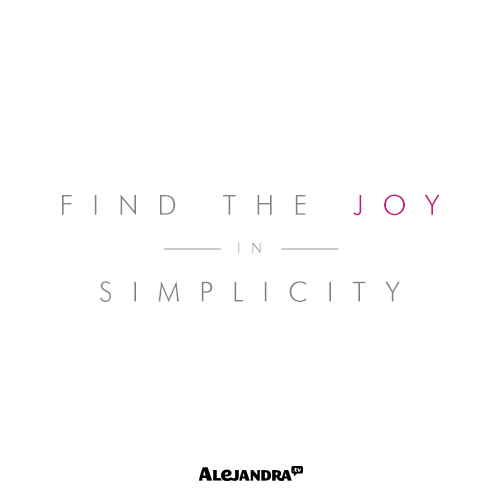 Find The JOY In Simplicity
