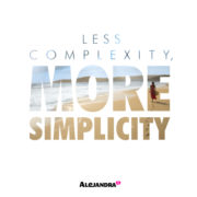 Less Complexity, More Simplicity