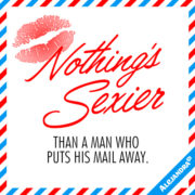 Nothing's Sexier Than a Man Who Puts His Mail Away ;)