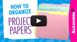 How to Organize Project Papers (Part 5 of 9 Paper Clutter Series)